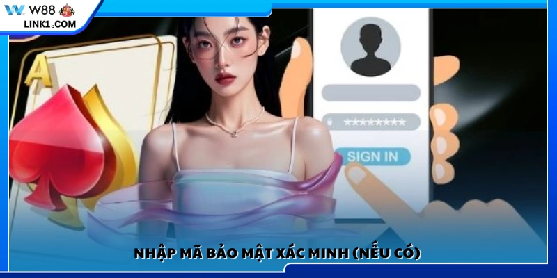 Điền mã xác thực an toàn (nếu được yêu cầu)