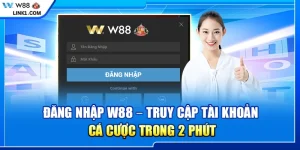 Đăng nhập W88 – Truy cập tài khoản cá cược trong 2 phút